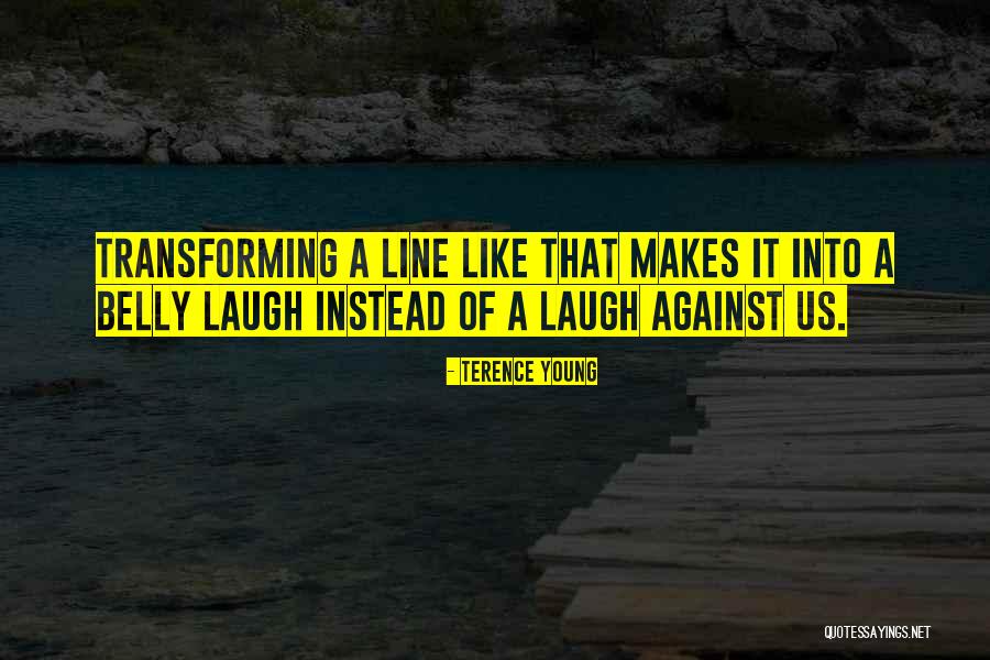 Terence Young Quotes 1105813 Terence Young Quotes 1105813