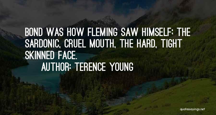 Terence Young Quotes 1591480