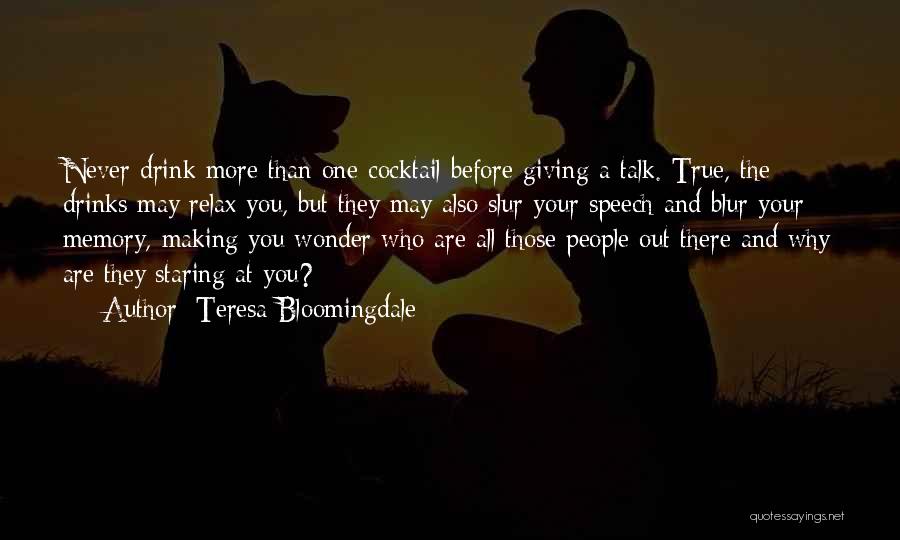 Teresa Bloomingdale Quotes 1133526