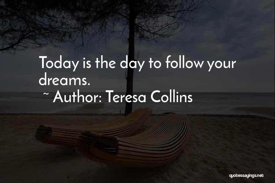 Teresa Collins Quotes 1340307