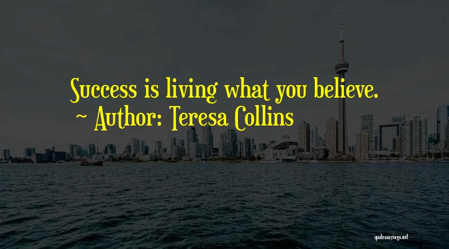 Teresa Collins Quotes 1398604