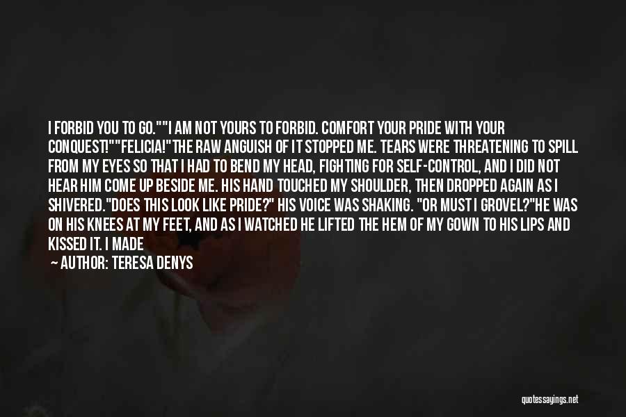 Teresa Denys Quotes 1764532