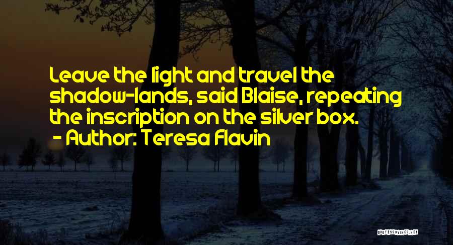 Teresa Flavin Quotes 522899