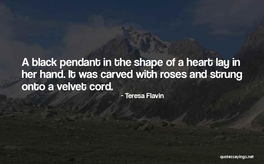 Teresa Flavin Quotes 524538