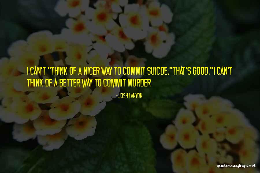 Teresa Halbach Ex Boyfriend Quotes By Josh Lanyon Teresa Halbach Ex Boyfriend Quotes By Josh Lanyon