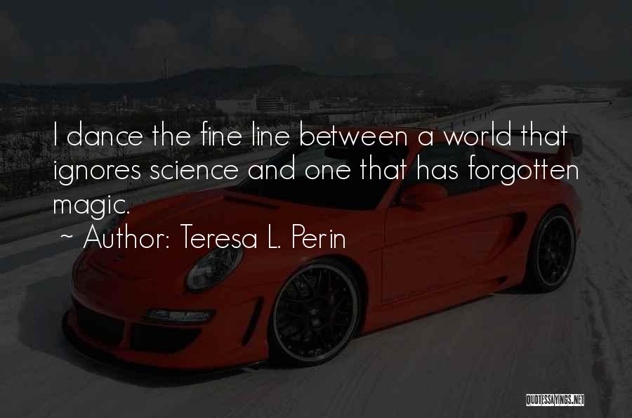 Teresa L. Perin Quotes 1527920
