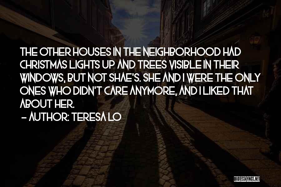 Teresa Lo Quotes 572769