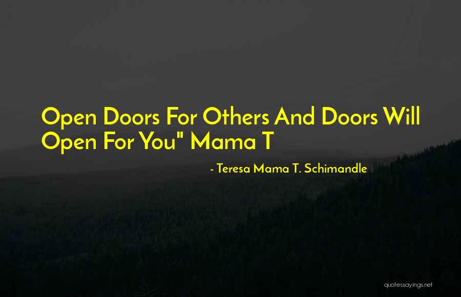 Teresa Mama T. Schimandle Quotes 1748788