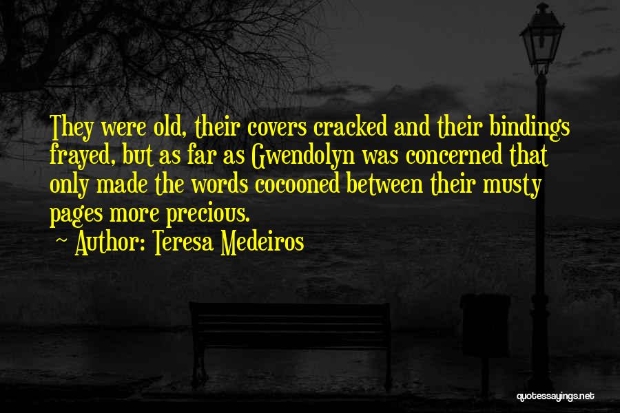 Teresa Medeiros Quotes 1155446