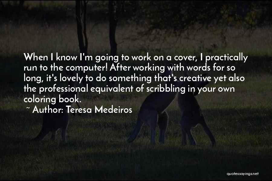Teresa Medeiros Quotes 1191195