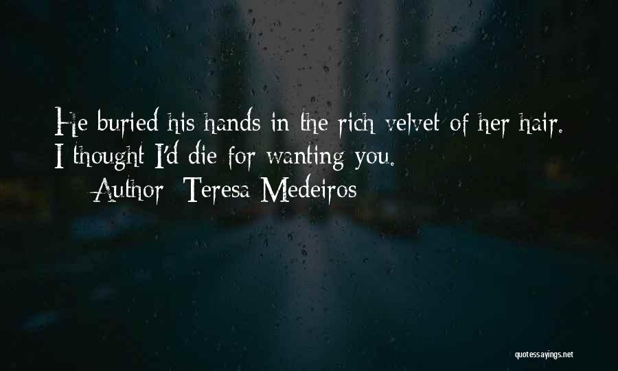 Teresa Medeiros Quotes 1691601