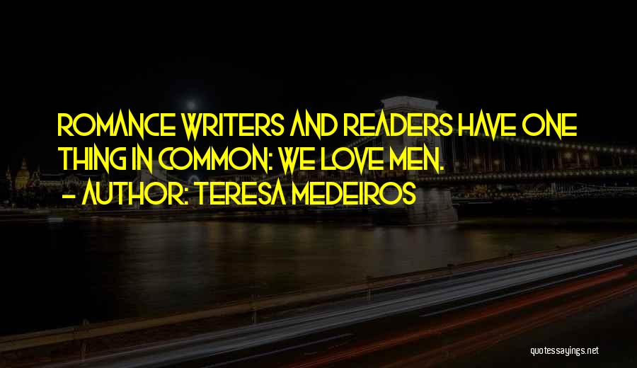 Teresa Medeiros Quotes 1775042