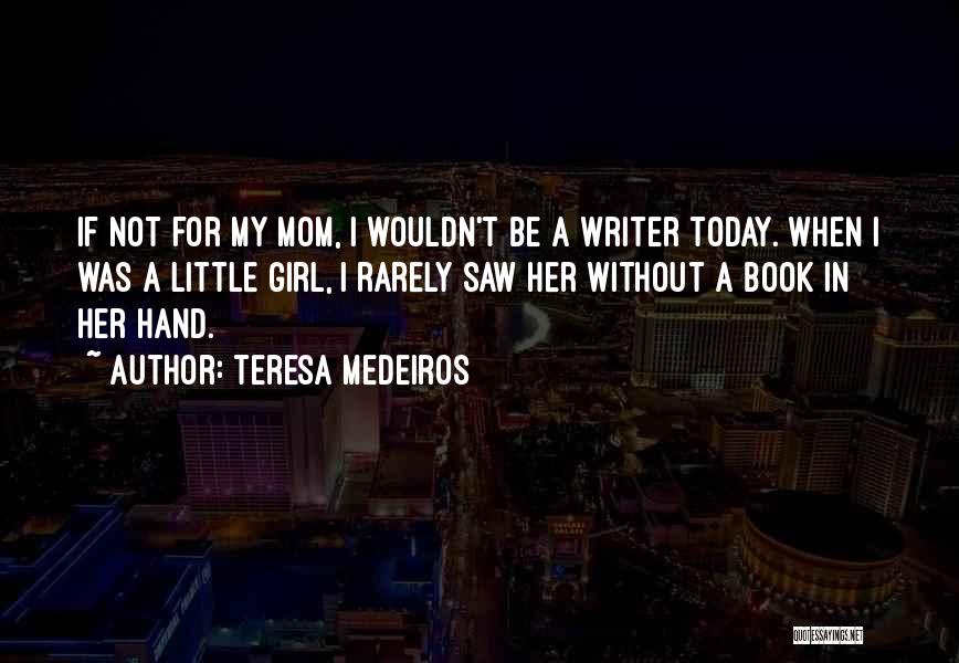 Teresa Medeiros Quotes 1956149