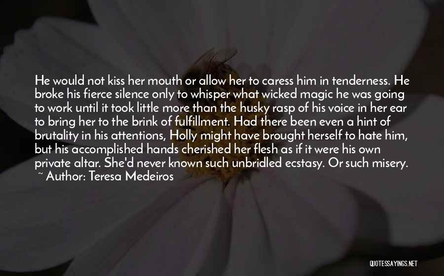 Teresa Medeiros Quotes 712045