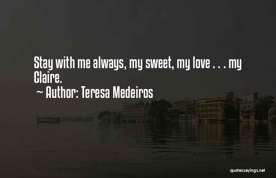 Teresa Medeiros Quotes 856875