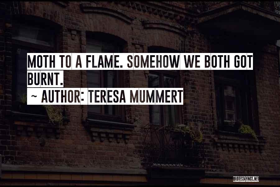 Teresa Mummert Quotes 1147150