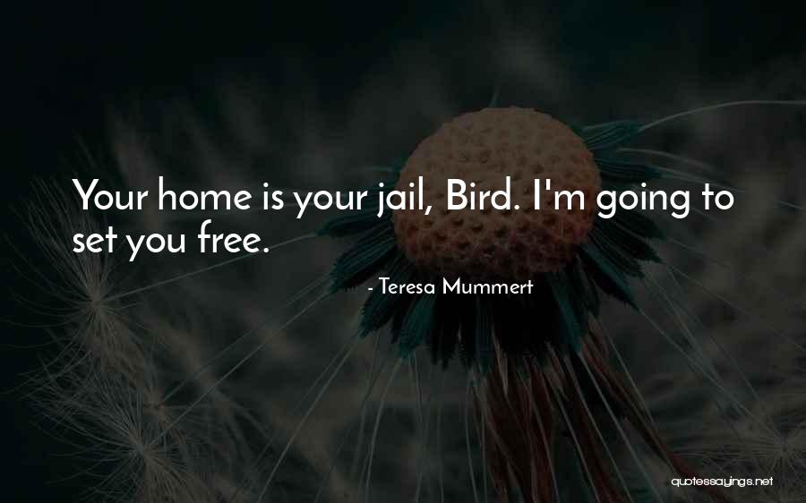 Teresa Mummert Quotes 1193132 Teresa Mummert Quotes 1193132