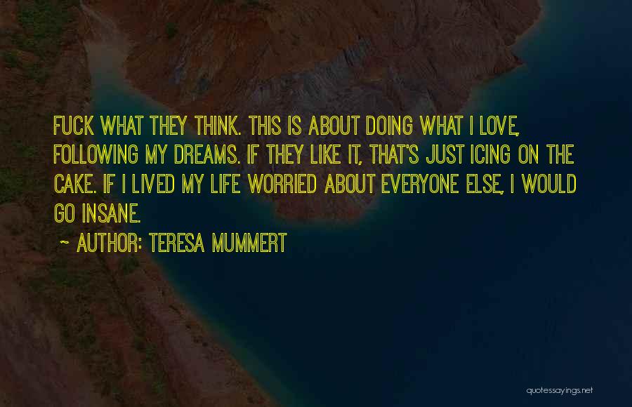 Teresa Mummert Quotes 131943