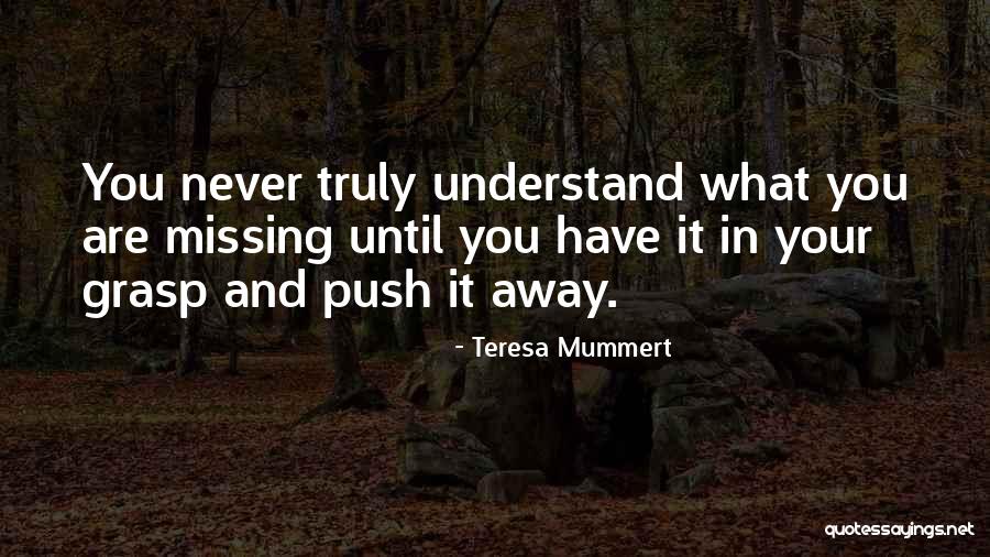 Teresa Mummert Quotes 1456034