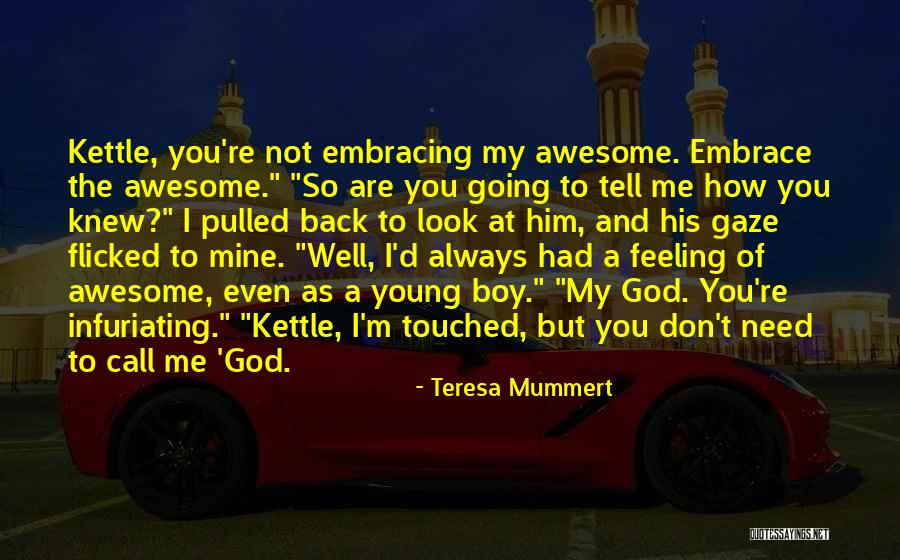 Teresa Mummert Quotes 1636223 Teresa Mummert Quotes 1636223