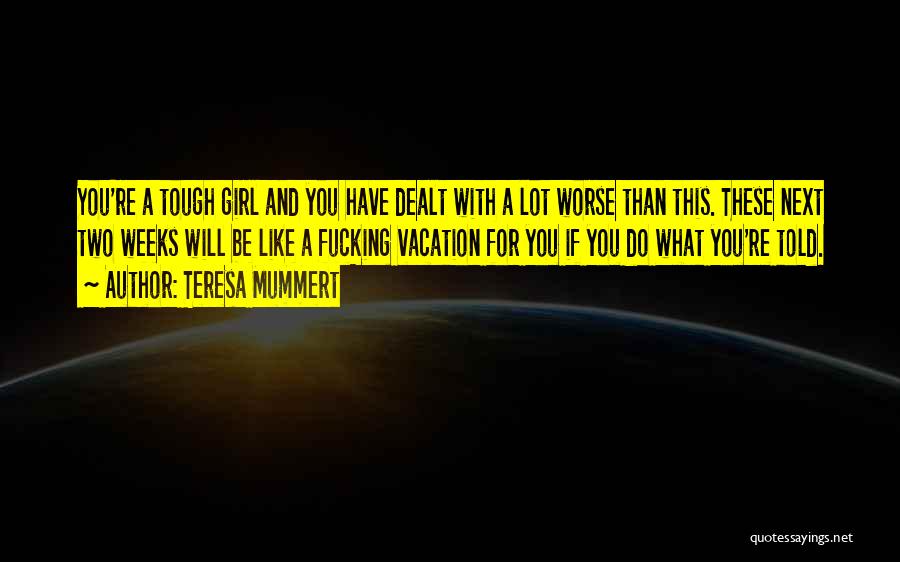 Teresa Mummert Quotes 164707