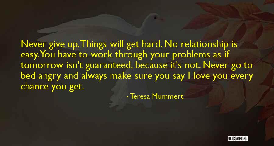Teresa Mummert Quotes 1652361 Teresa Mummert Quotes 1652361