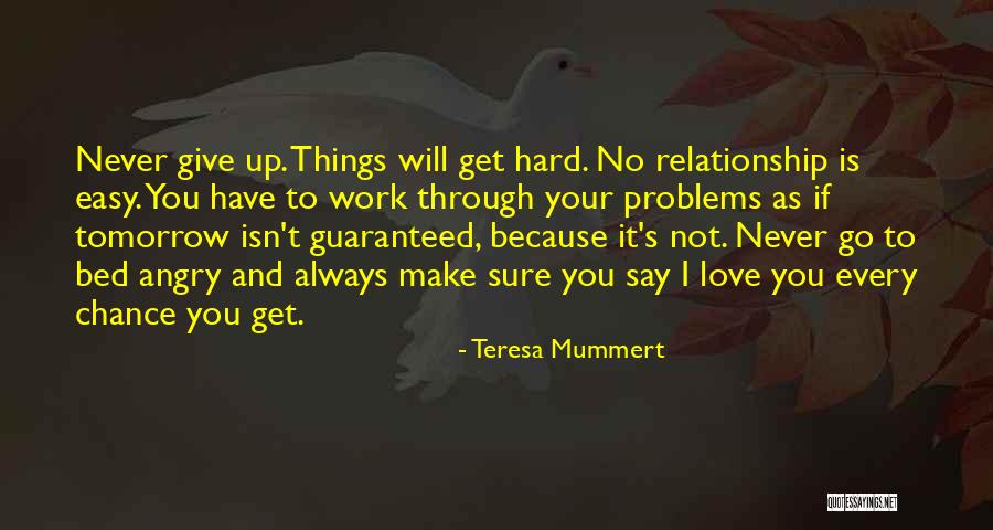 Teresa Mummert Quotes 1652361