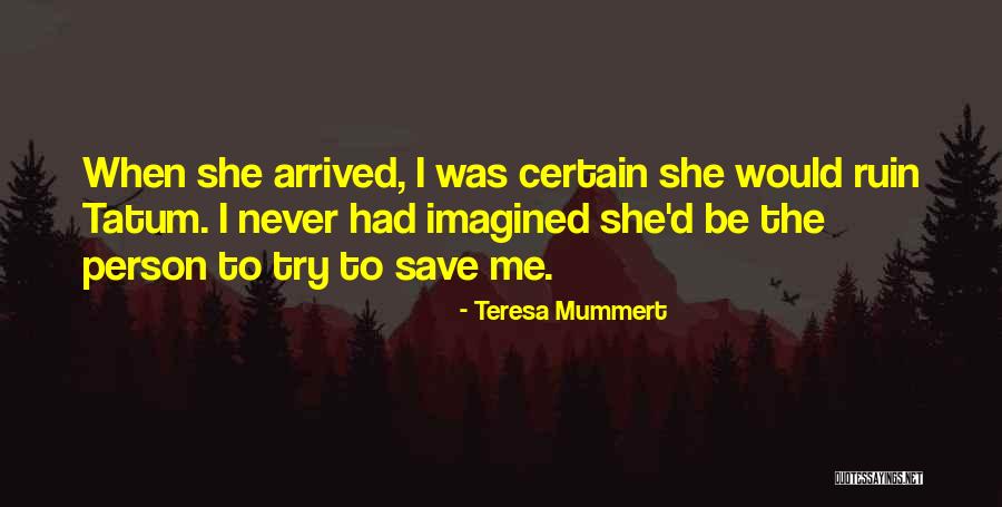 Teresa Mummert Quotes 204861