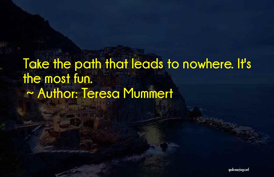 Teresa Mummert Quotes 237195
