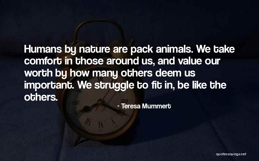 Teresa Mummert Quotes 238680