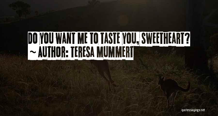 Teresa Mummert Quotes 357116