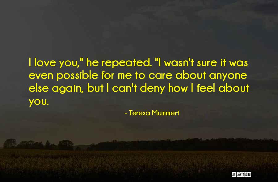 Teresa Mummert Quotes 521049