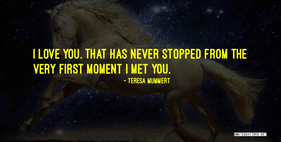 Teresa Mummert Quotes 545821 Teresa Mummert Quotes 545821