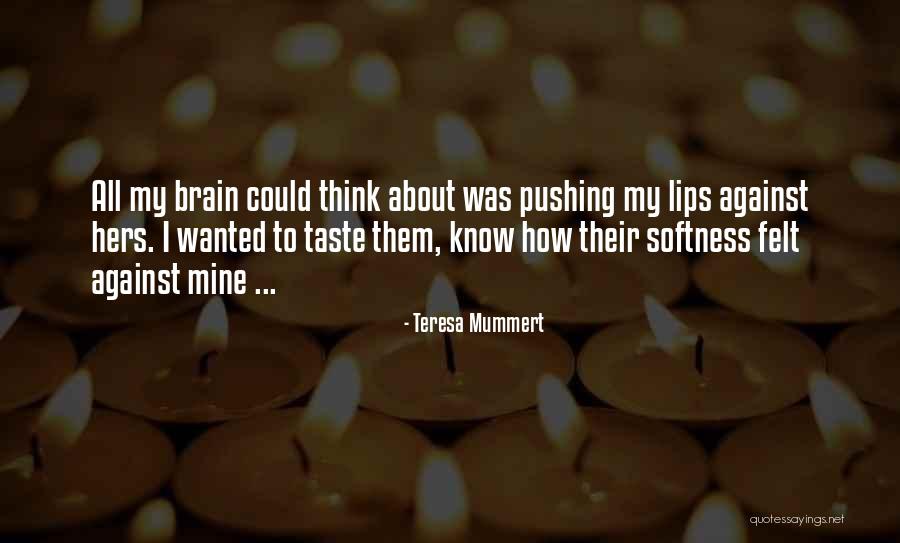 Teresa Mummert Quotes 572302