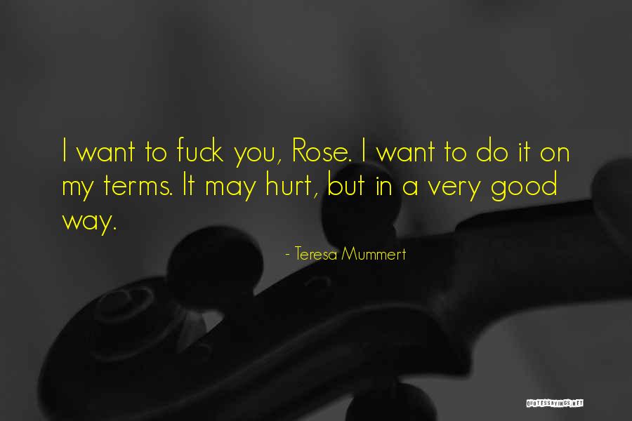 Teresa Mummert Quotes 750949