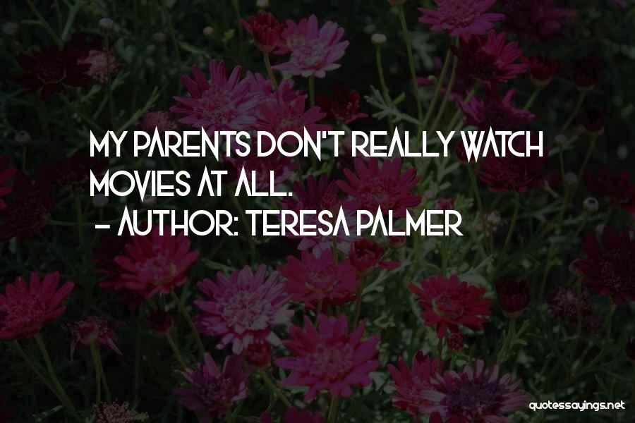 Teresa Palmer Quotes 383271