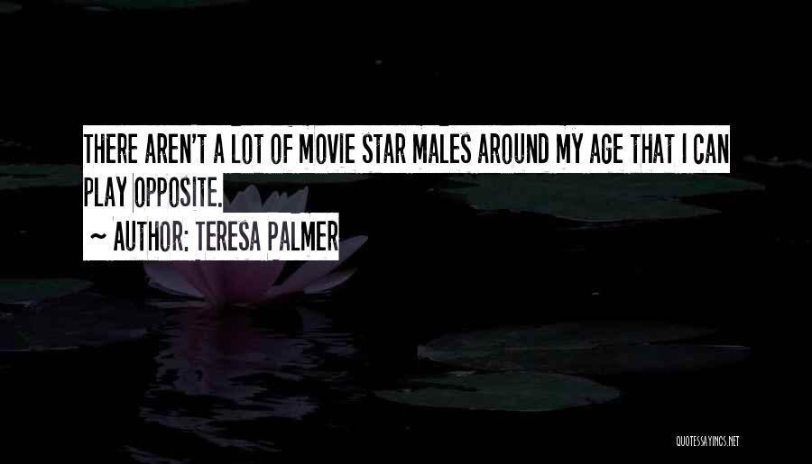 Teresa Palmer Quotes 515319