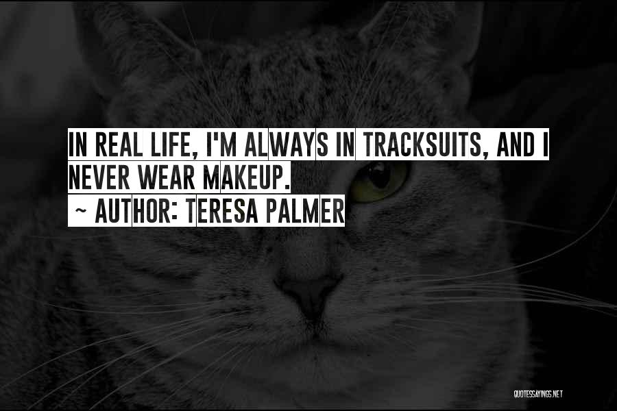 Teresa Palmer Quotes 517977