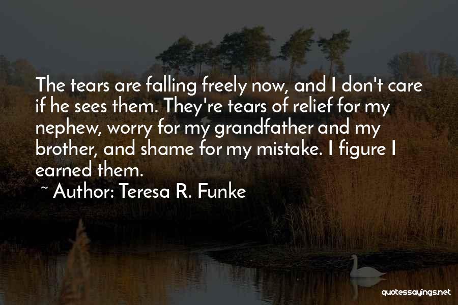 Teresa R. Funke Quotes 2246636