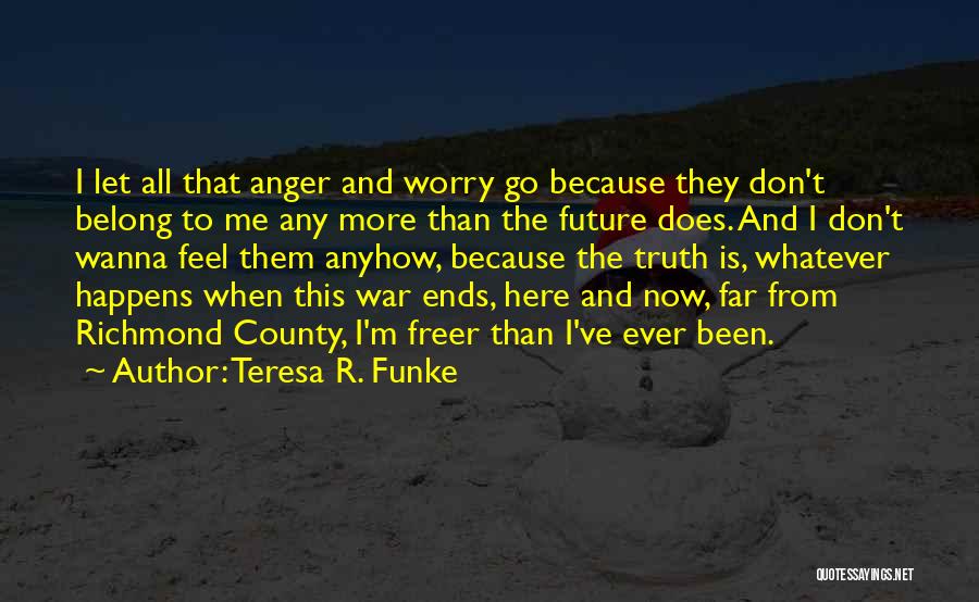 Teresa R. Funke Quotes 967145