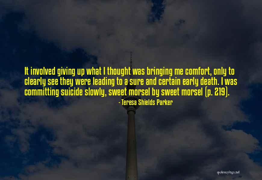Teresa Shields Parker Quotes 269319 Teresa Shields Parker Quotes 269319