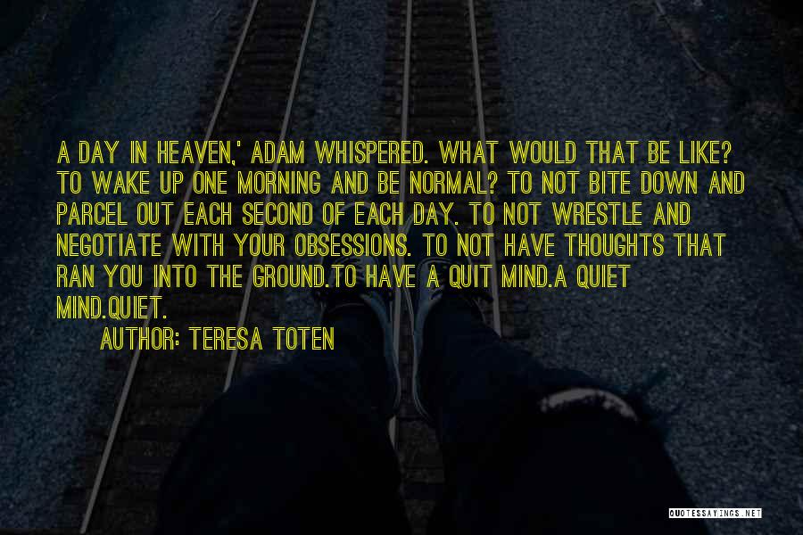 Teresa Toten Quotes 101641