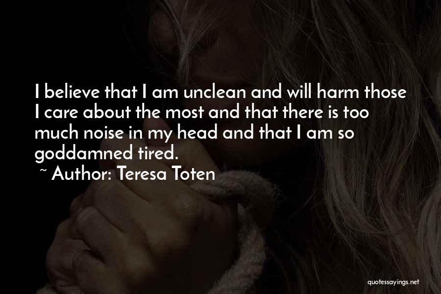 Teresa Toten Quotes 907510