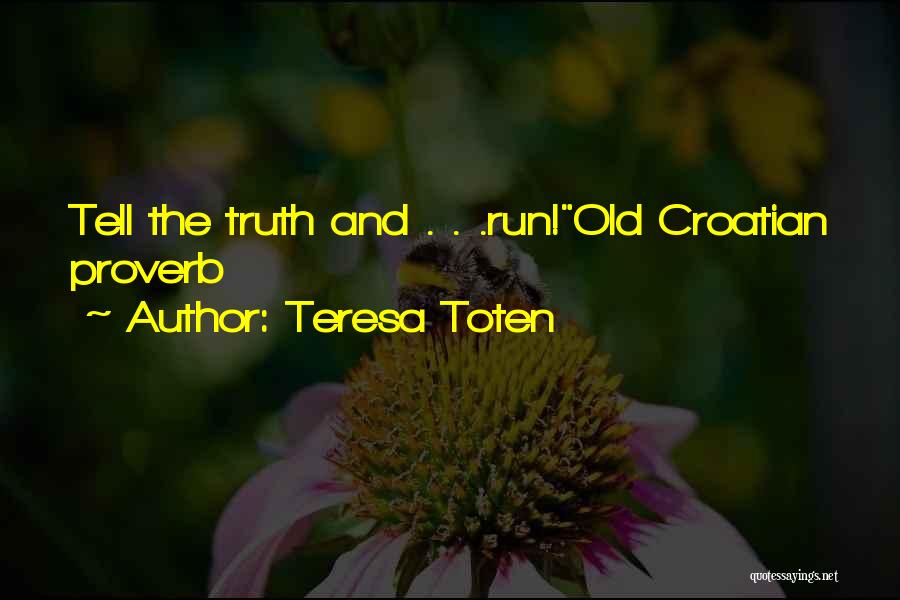 Teresa Toten Quotes 943005