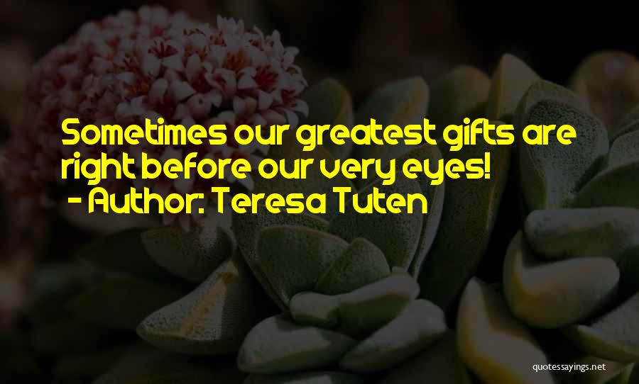 Teresa Tuten Quotes 1801204
