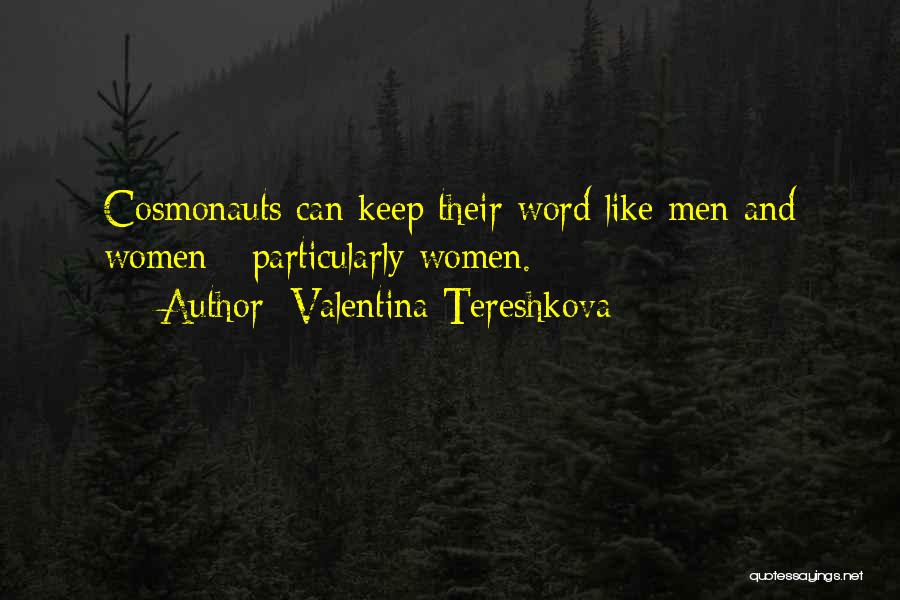 Tereshkova Quotes By Valentina Tereshkova