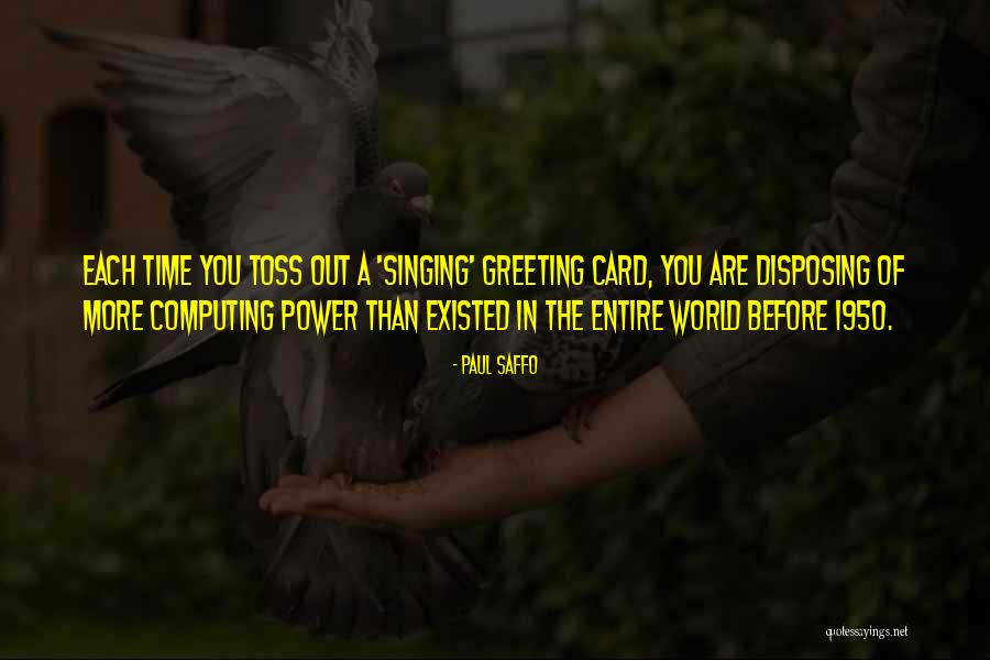 Teresianas Quotes By Paul Saffo Teresianas Quotes By Paul Saffo