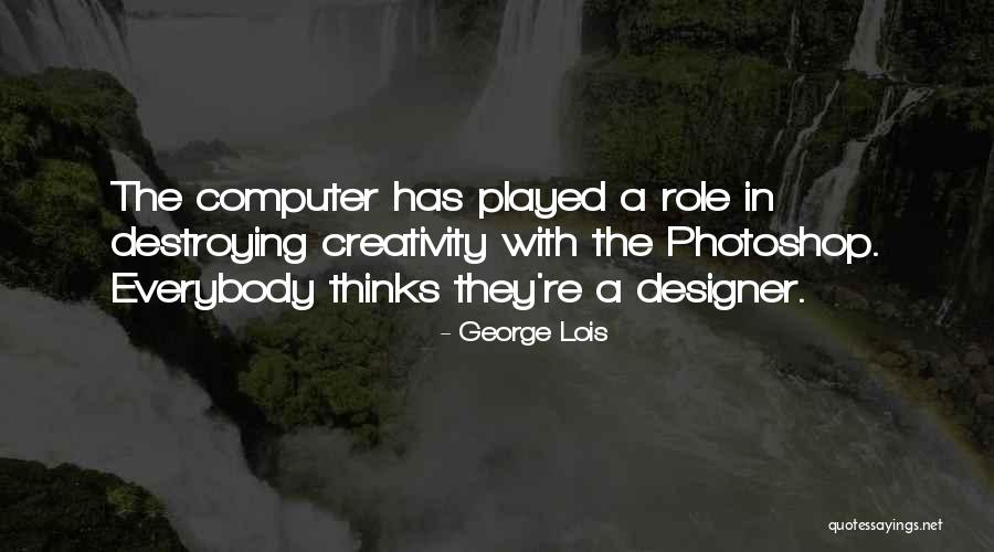 Teresion Quotes By George Lois Teresion Quotes By George Lois