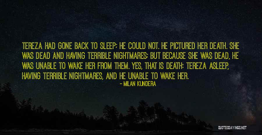 Tereza Quotes By Milan Kundera Tereza Quotes By Milan Kundera