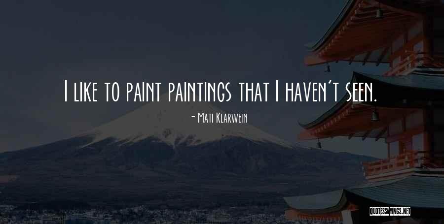 Terezinha Clements Quotes By Mati Klarwein